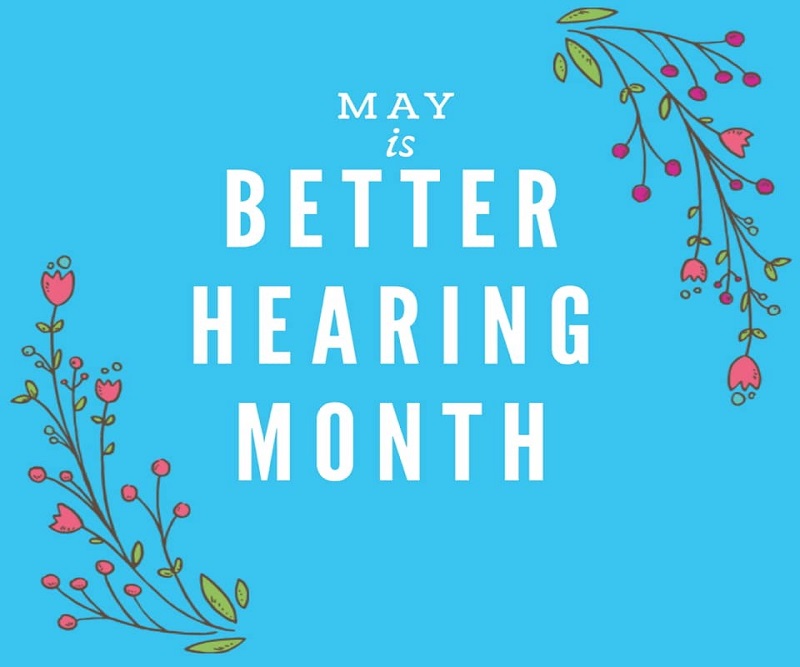 May is Better Hearing Month