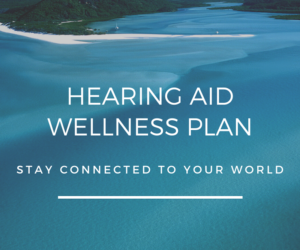 Hearing Aid Wellness Program