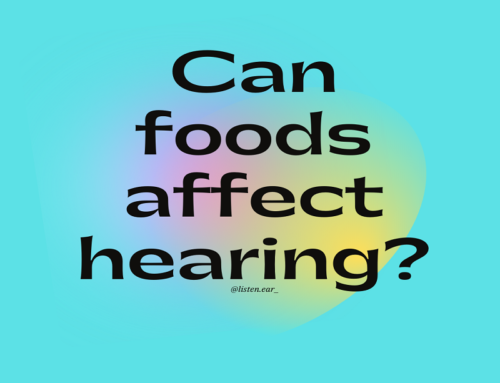 CAN FOODS AFFECT HEARING?