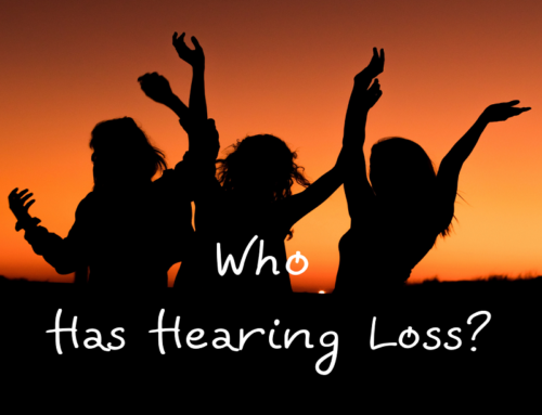 WHO HAS HEARING LOSS