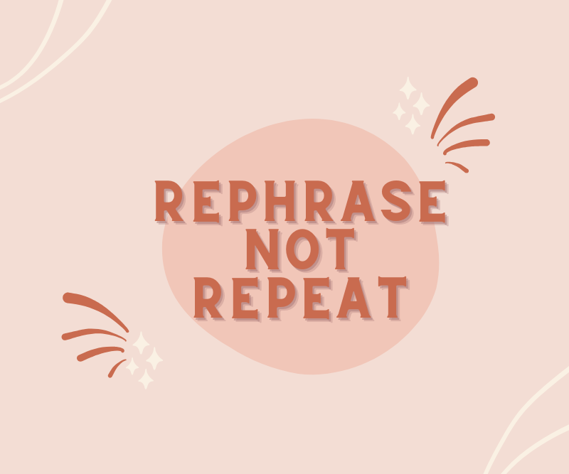 Rephrase no repeat